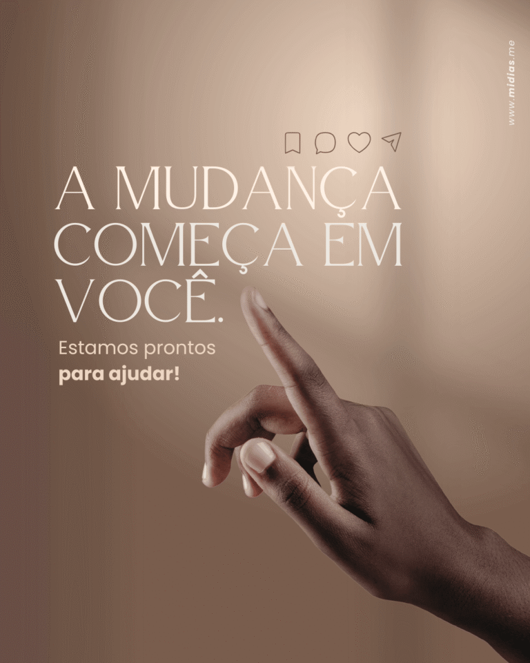 A Mudança Começa em Você